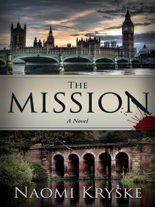 Title details for The Mission by Naomi Kryske - Available